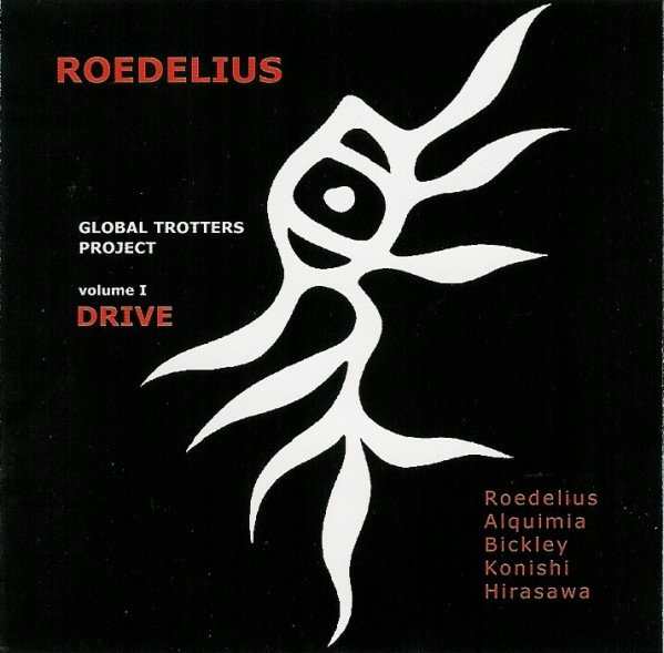 Global Trotters Project Volume 1: Drive | Hans-Joachim-Roedelius