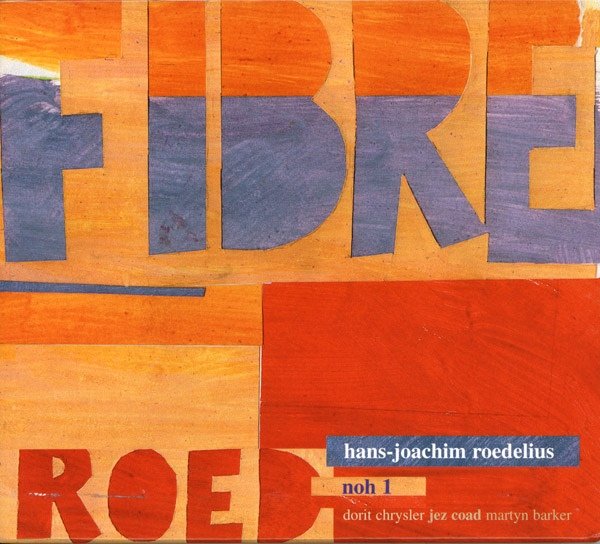 Fibre | Hans-Joachim-Roedelius